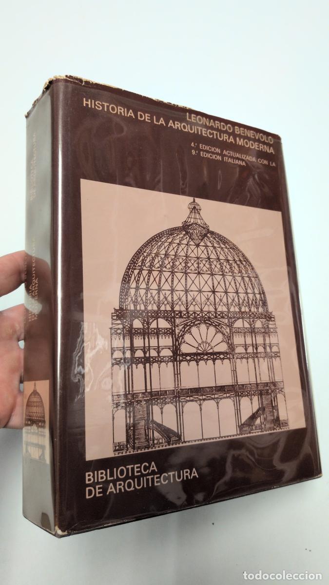 Libros de segunda mano: Historia de la arquitectura moderna - Leonardo Ben&eacute;volo
