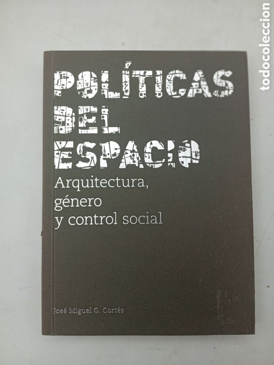 Livros em segunda m&atilde;o: Pol&iacute;ticas del espacio Arquitectura g&eacute;nero y control social
