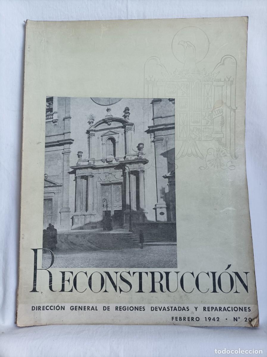 Libros de segunda mano: RECONSTRUCCION. Regiones devastadas. Febrero 1942. N&ordm; 20. Oviedo. Eibar. Hierro forjado. Guerra Civi