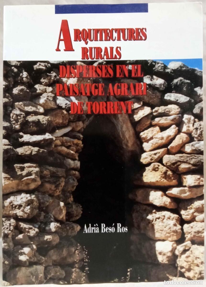 Libros de segunda mano: Arquitectures rurals disperses... Adri&agrave; Bes&oacute;
