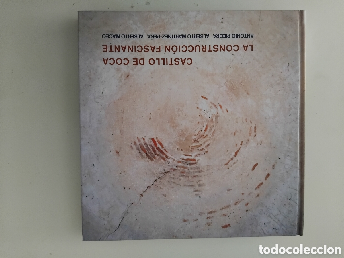 Libros de segunda mano: Castillo de Coca,la construcci&oacute;n fascinante;A.Piedra/A.Mart&iacute;nez-Pe&ntilde;a/A.Maceo;Smart Forest 2016