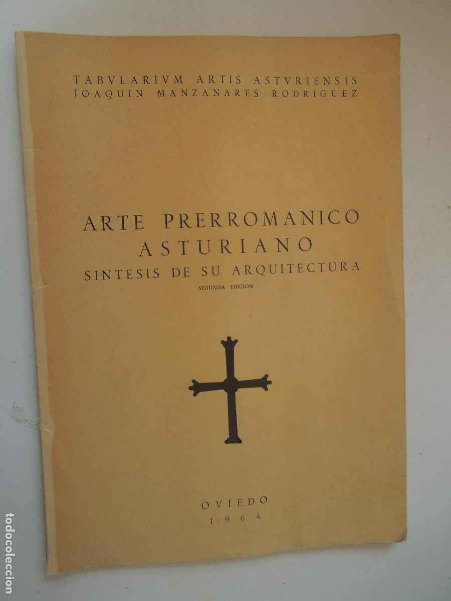 Libros de segunda mano: ARTE PRERROMANICO ASTURIANO - S&Iacute;NTESIS DE SU ARQUITECTURA - OVIEDO 1964 -JOAQUIN MANZANARES