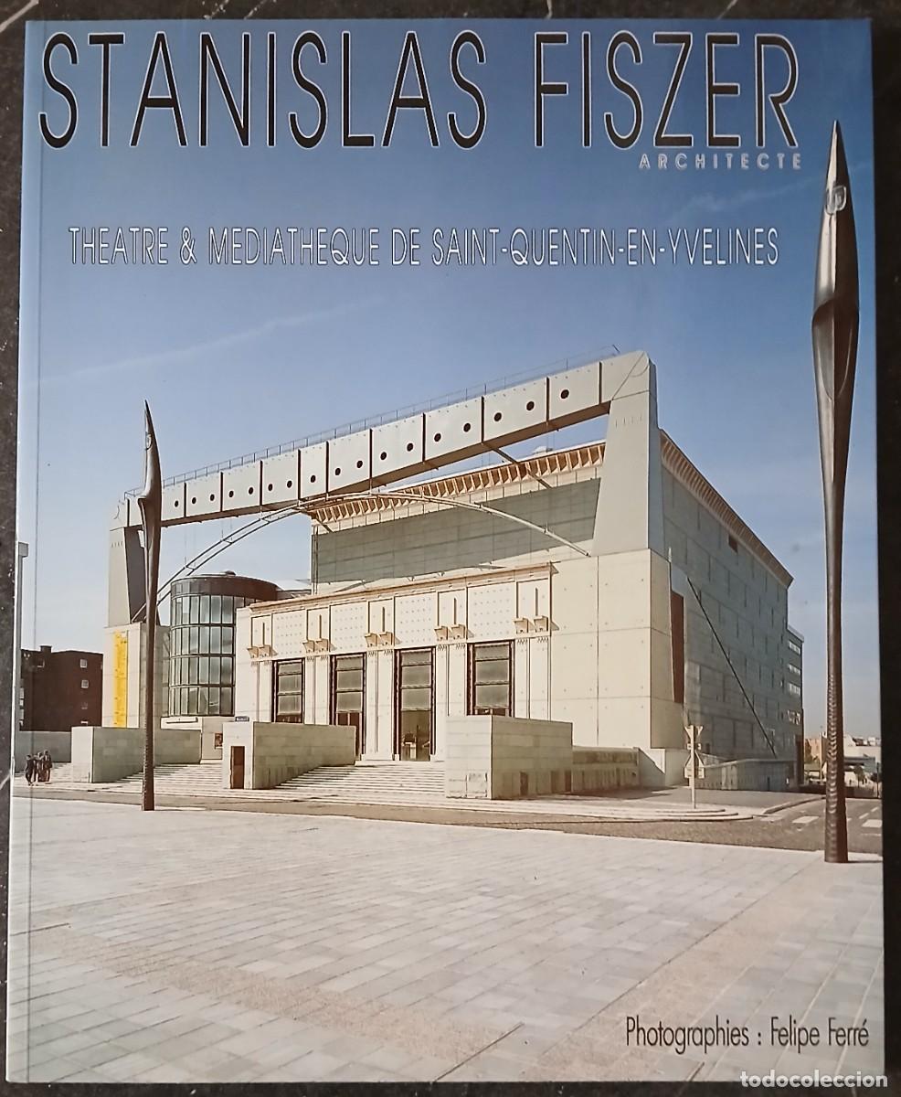 Libros de segunda mano: Stanislas Fiszer architecte. Theatre & mediatheque de Saint-Quentin-en-Yvelines.