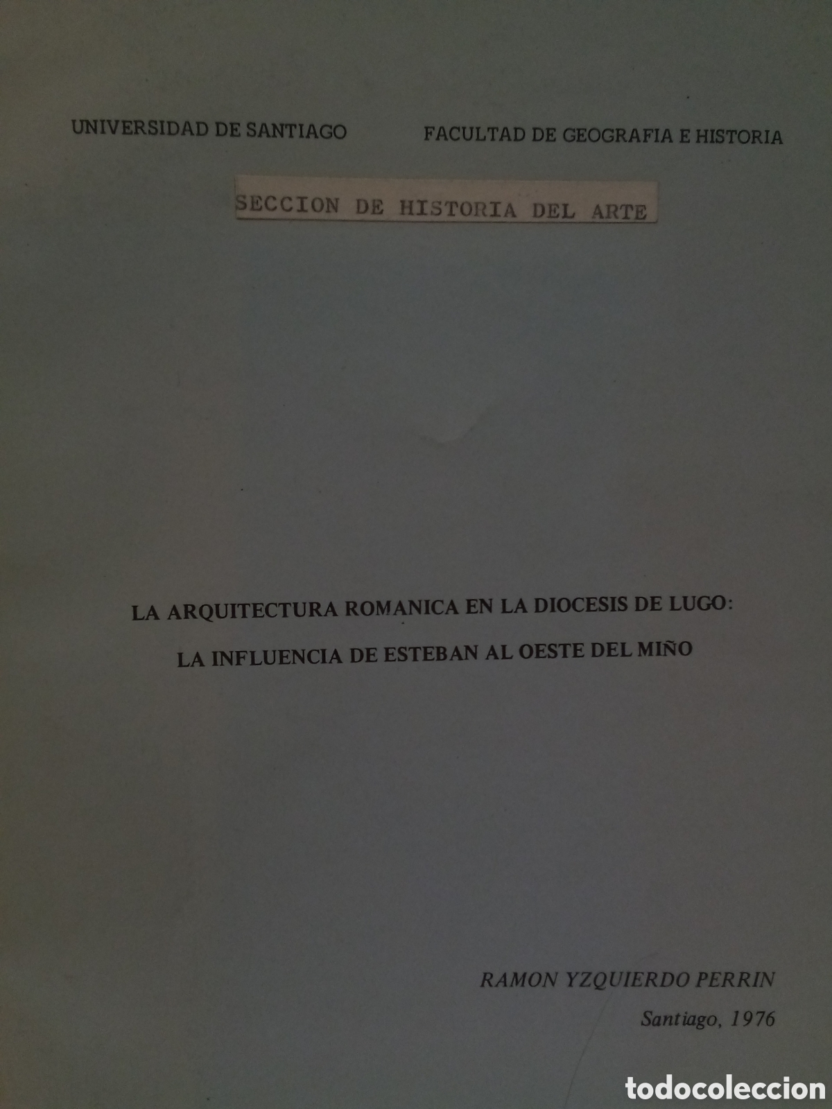 Libros de segunda mano: Ram&oacute;n Yzquierdo Perrrin. La arquitectura rom&aacute;nica en la di&oacute;cesis de Lugo...