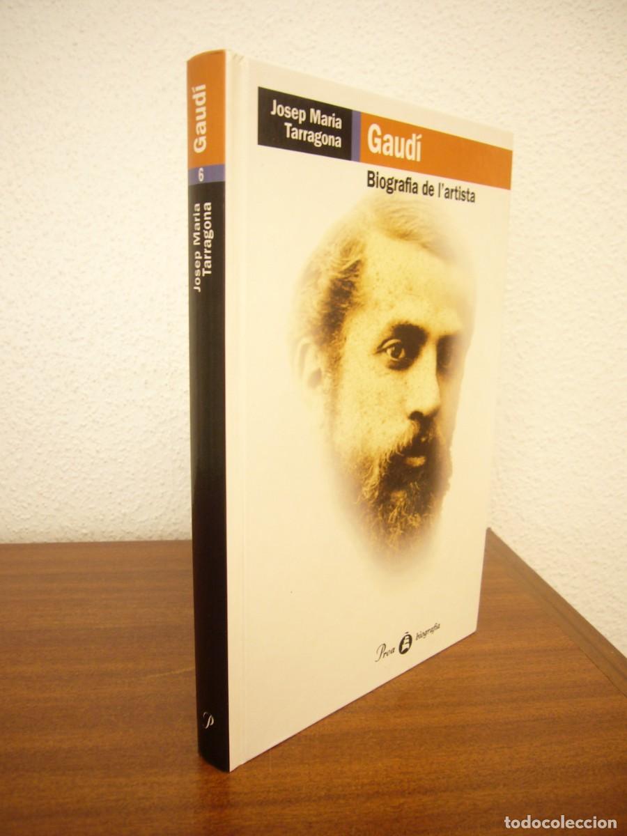 Libros de segunda mano: JOSEP MARIA TARRAGONA: GAUD&Iacute;. BIOGRAFIA DE L'ARTISTA (PROA, 1999) PERFECTE ESTAT. RAR.