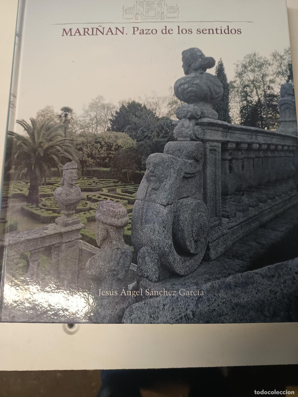 Libros de segunda mano: MARI&Ntilde;&Aacute;N. PAZO DE LOS SENTIDOS. JES&Uacute;S &Aacute;NGEL S&Aacute;NCHEZ GARC&Iacute;A, BERGONDO A CORU&Ntilde;A GALICIA