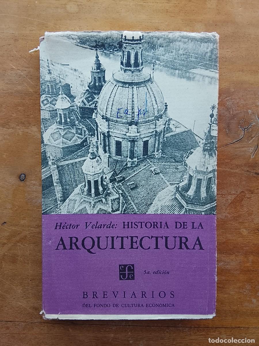 Libros de segunda mano: Historia de la arquitectura, fondo de cultura econ&oacute;mica