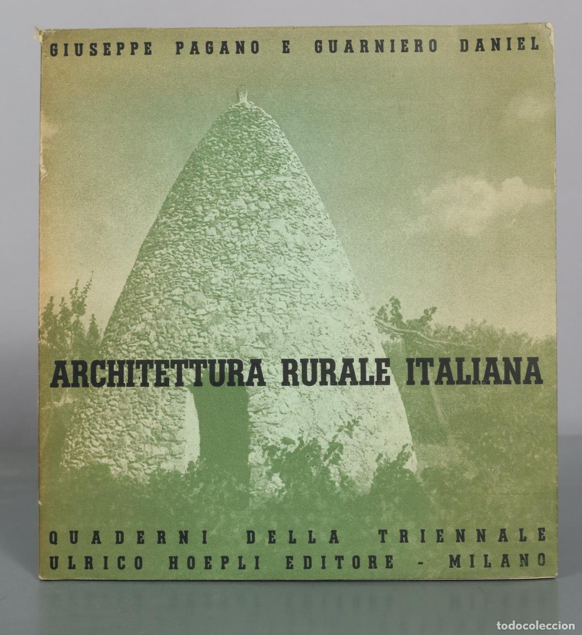 Libros de segunda mano: Architettura Rurale Italiana - Giuseppe Pagano, Guarniero Daniel - Ulrico Hoepli Editore
