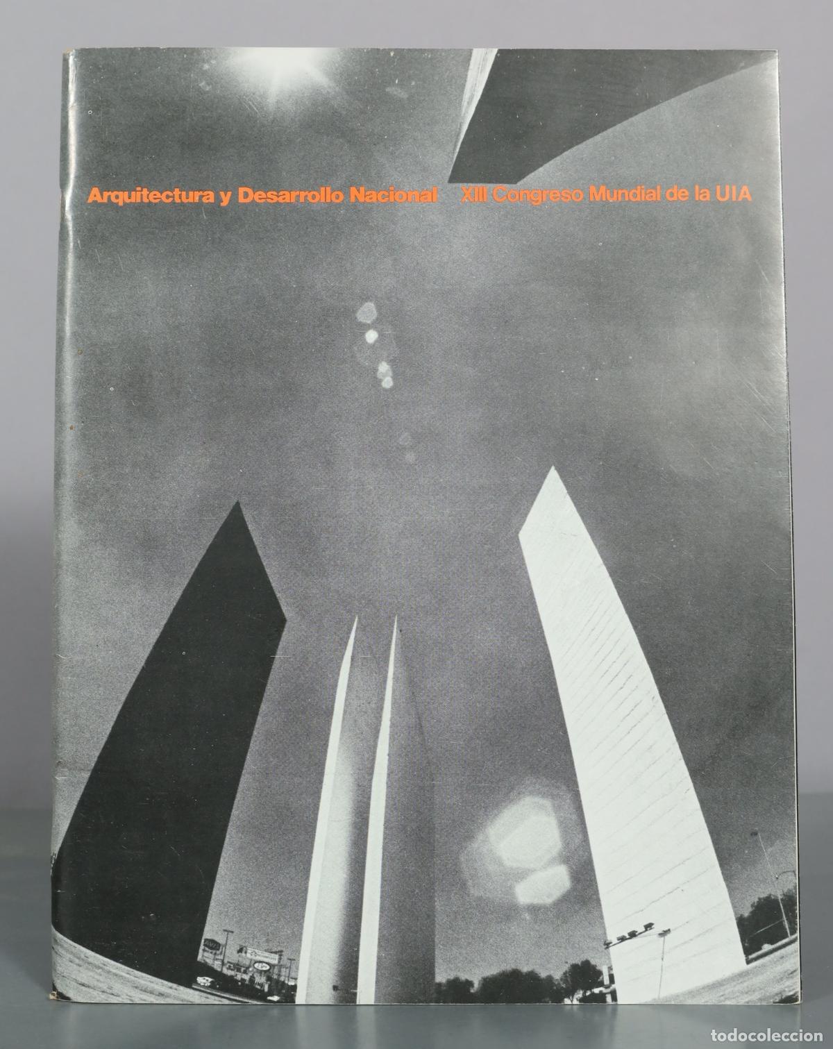 Libros de segunda mano: Arquitectura y Desarrollo Nacional - XIII Congreso Mundial de la UIA