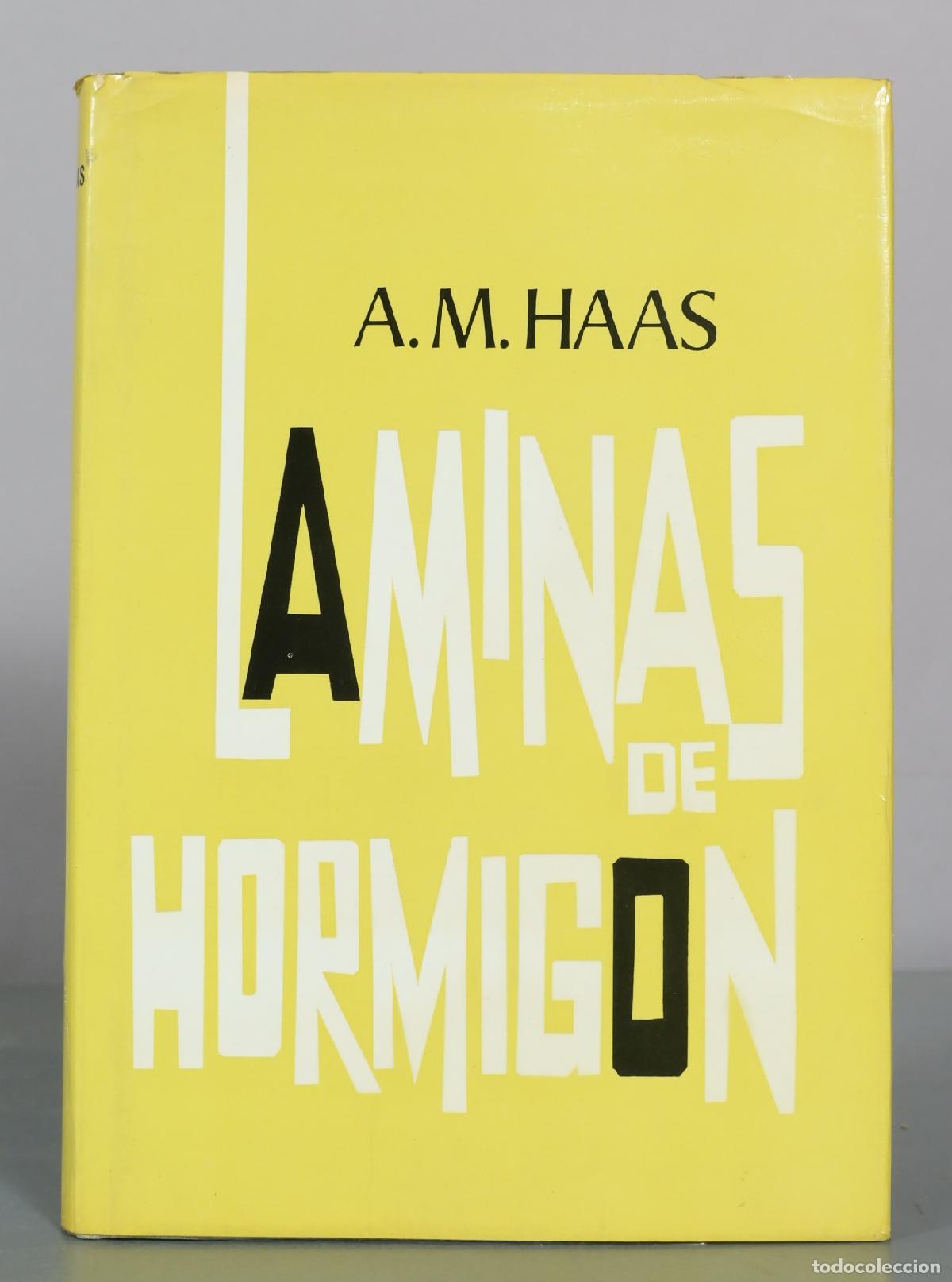 Libros de segunda mano: Laminas de hormigon - A. M. Haas