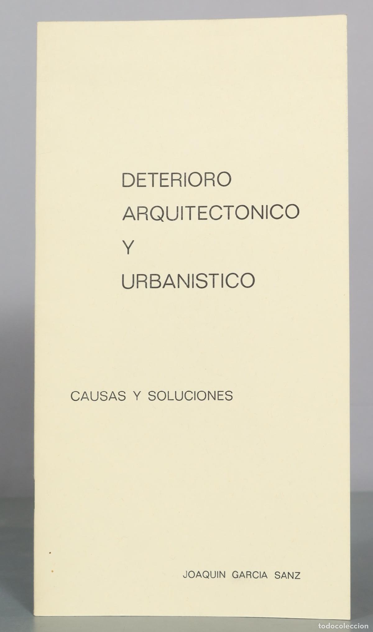 Libros de segunda mano: Deterioro arquitectonico y urbanistico - Causas y soluciones - Joaquin Garcia Sanz