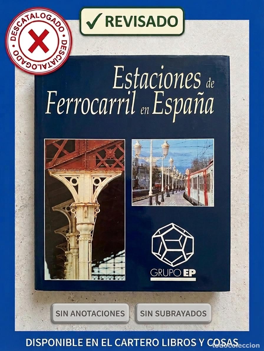Libros de segunda mano: ESTACIONES DE FERROCARRIL EN ESPA&Ntilde;A - GRUPO EP