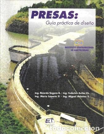 Libros de segunda mano: PRESAS: GUIA PRACTICA DE DISE&Ntilde;O - A-AT-1265