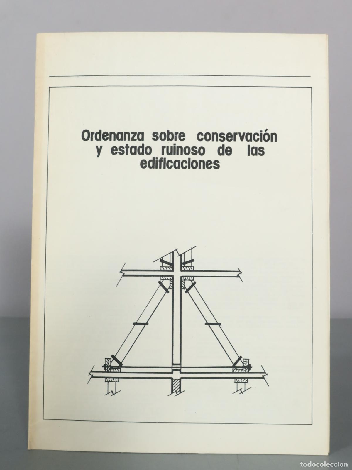 Libros de segunda mano: Ordenanza sobre conservaci&oacute;n y estado ruinoso de las edificaciones - Colegio Oficial de Arquitectos