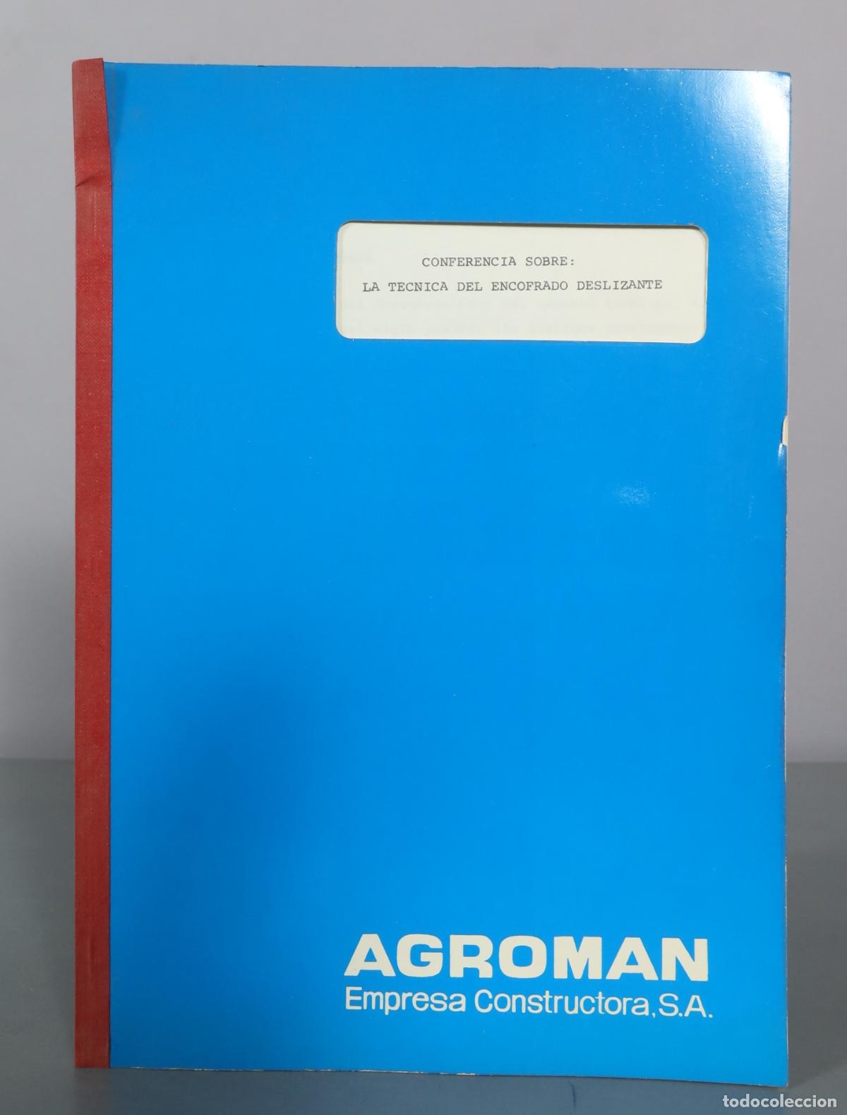 Libros de segunda mano: Conferencia Sobre: La Tecnica Del Encofrado Deslizante - Agroman Empresa Constructora S.A.