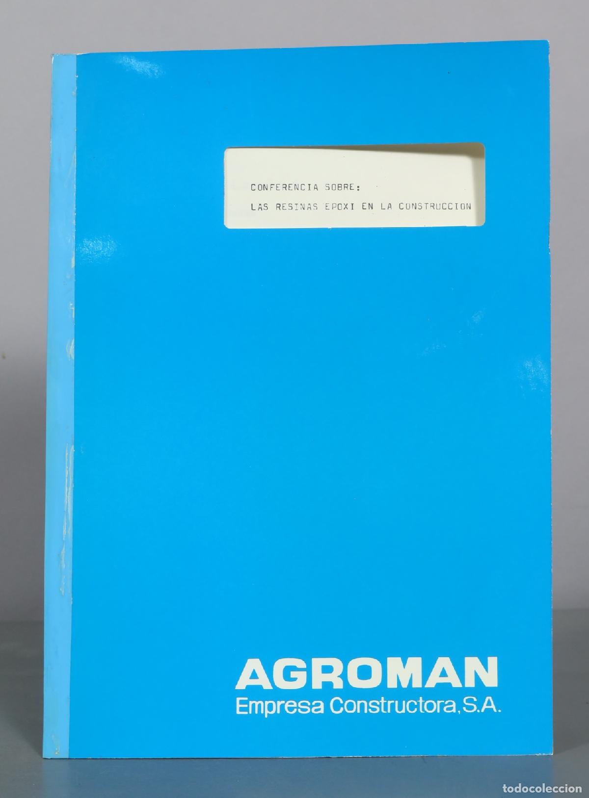Libros de segunda mano: Conferencia Sobre: Las Resinas Epoxi en la Construccion - Agroman Empresa Constructora S.A.
