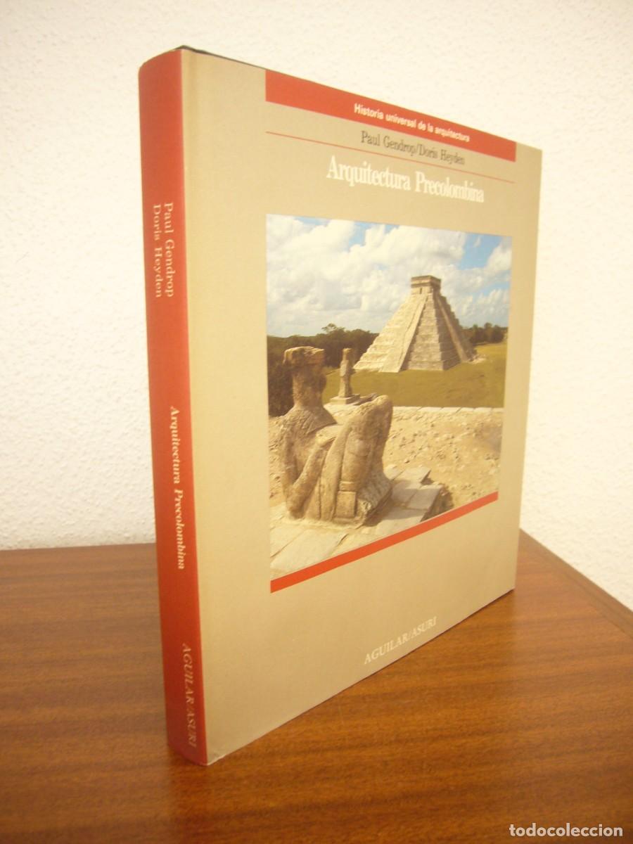 Libros de segunda mano: PAUL GENDROP & DORIS HEYDEN: ARQUITECTURA PRECOLOMBINA (AGUILAR, 1989) TAPA DURA. EXCELENTE ESTADO.
