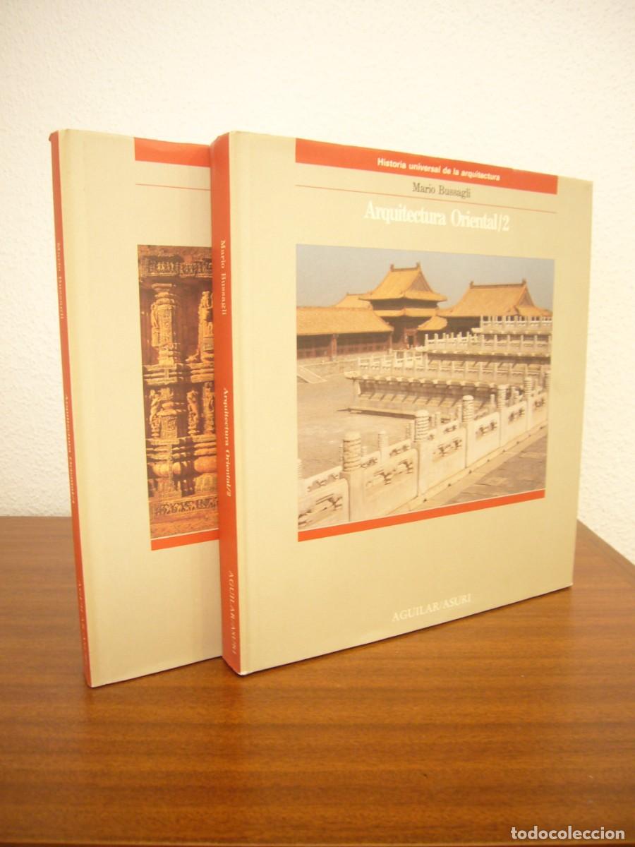 Libros de segunda mano: MARIO BUSSAGLI: ARQUITECTURA ORIENTAL 1 Y 2 (AGUILAR, 1989) TAPA DURA.