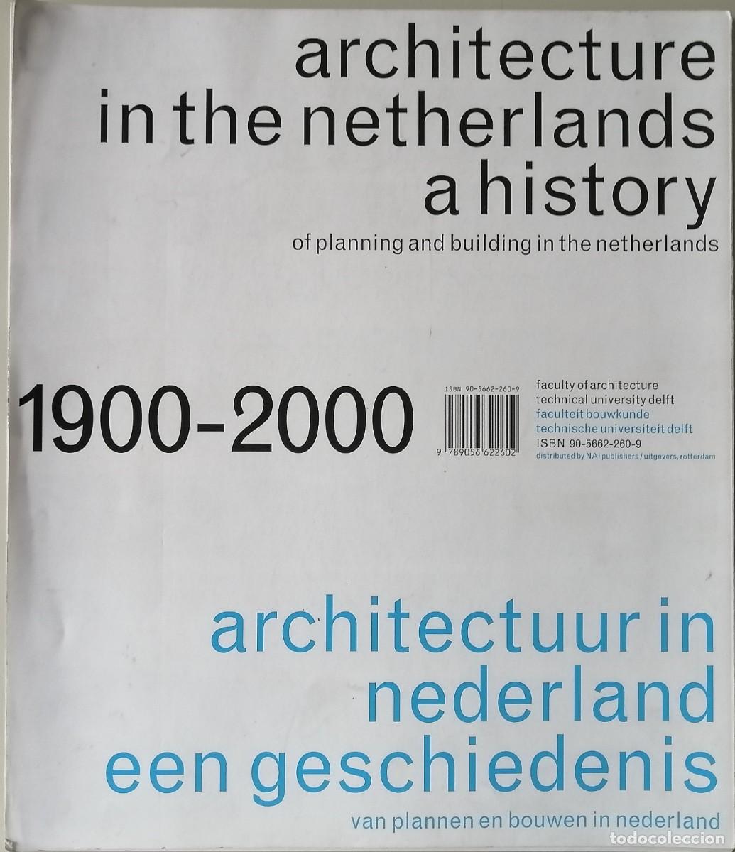 Libros de segunda mano: Architecture in the Netherlands: A History 1900-2000 &ndash; TU Delft / NAi Publishers