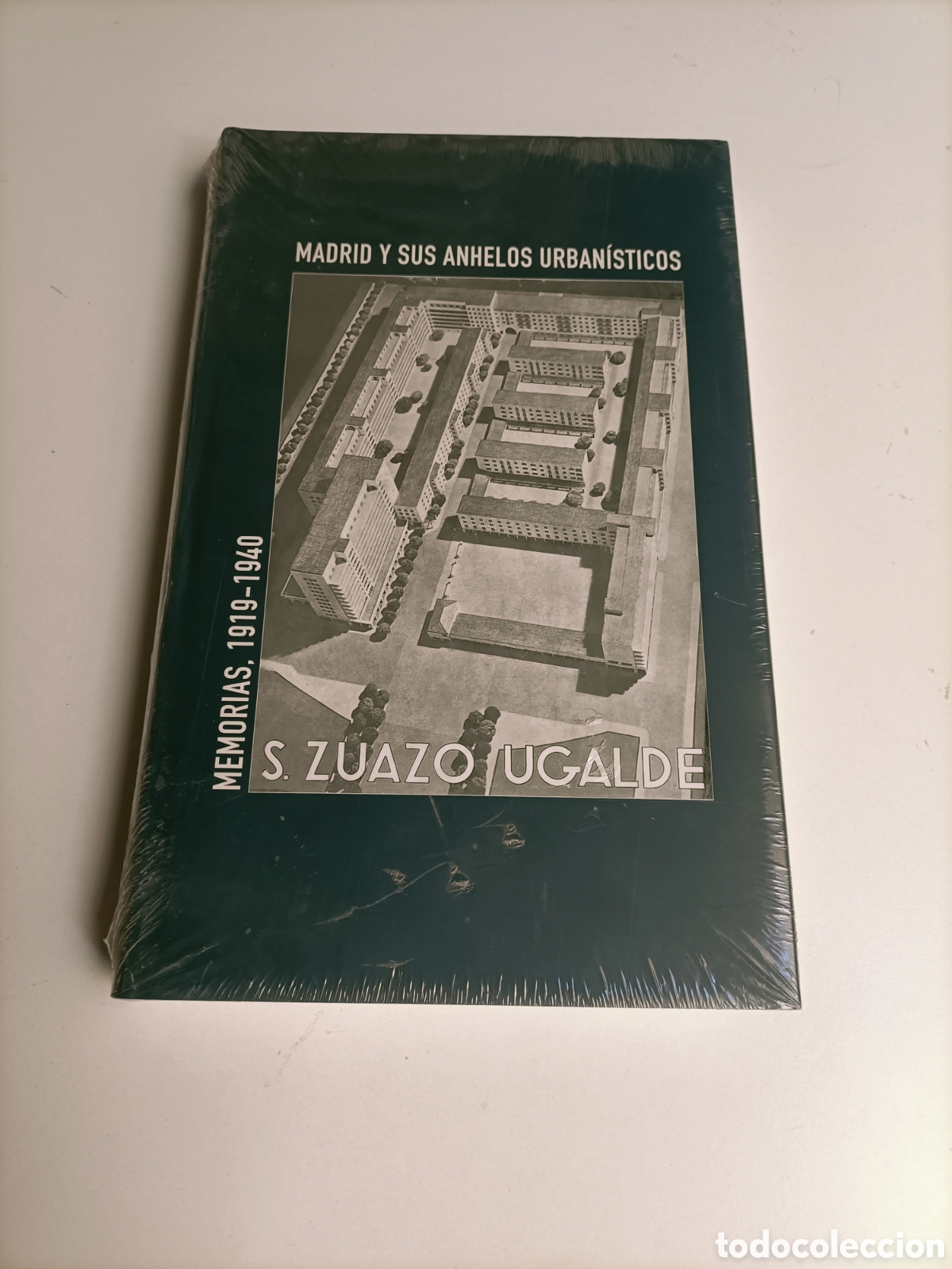 Libros de segunda mano: Madrid y sus anhelos urban&iacute;sticos. Memoria. Secundino Suazo ugalde 1919 1940