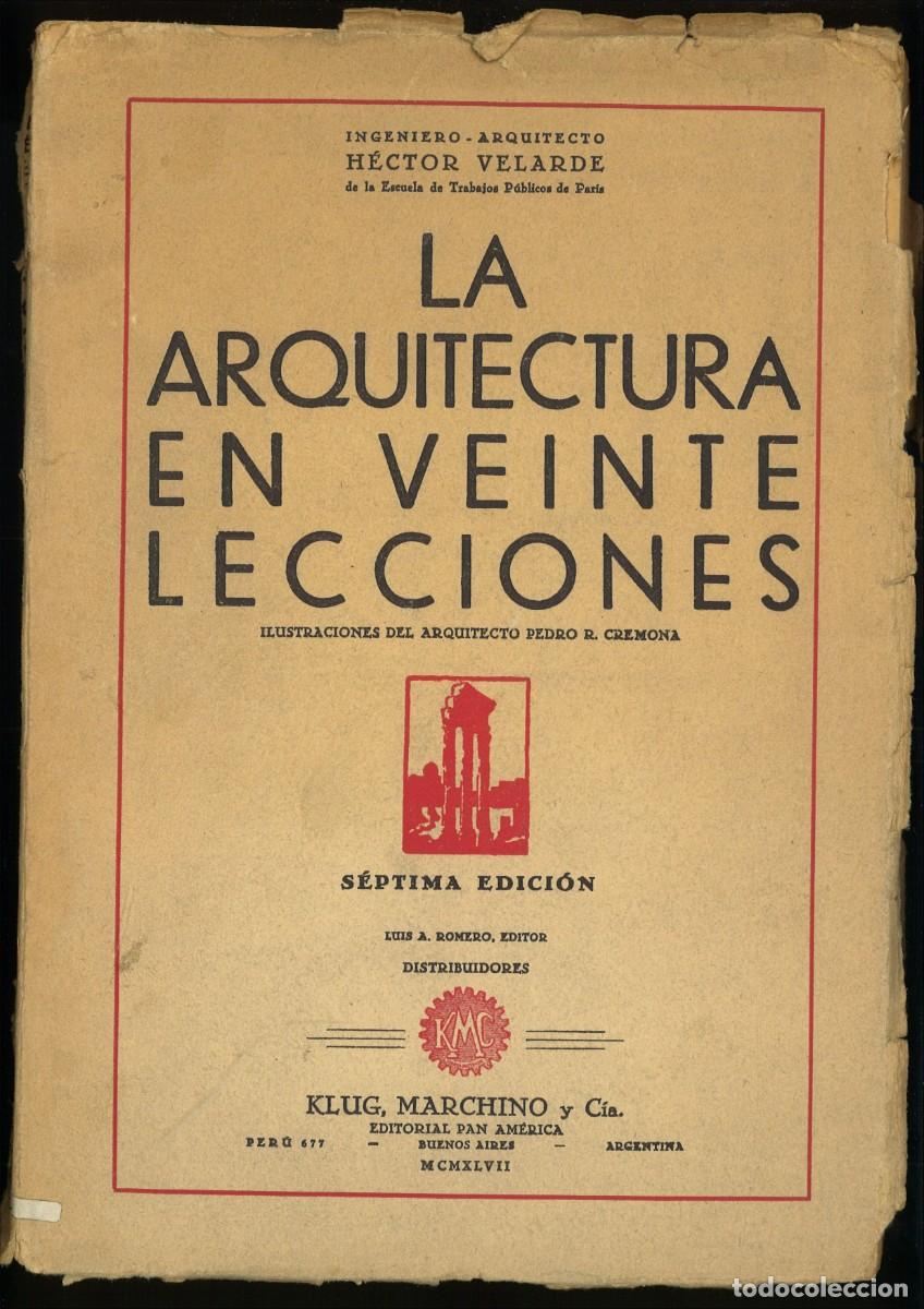 Libros de segunda mano: LA ARQUITECTURA EN VINTE LECCIONES. H&eacute;ctor Velarde
