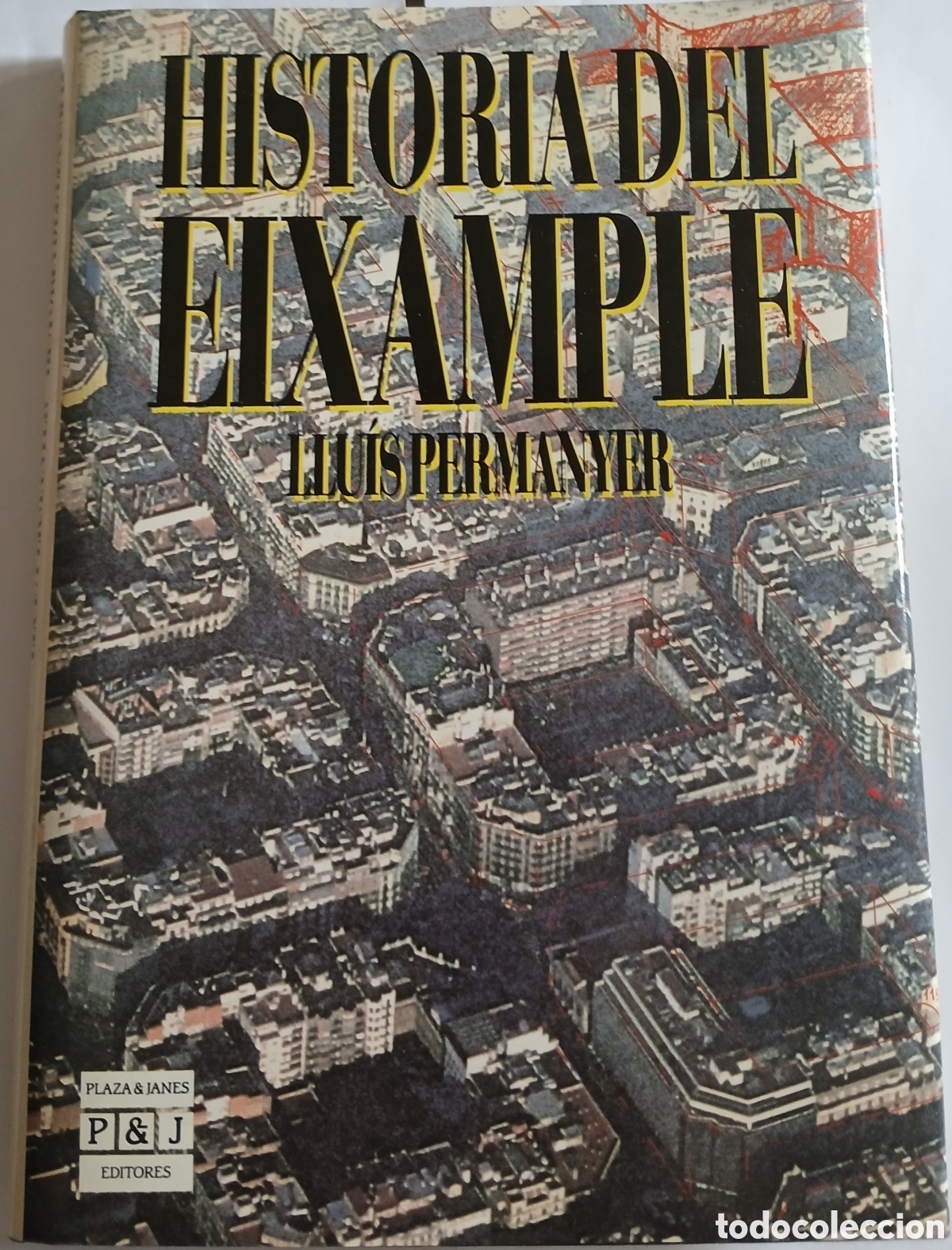 Libros de segunda mano: HISTORIA DEL EIXAMPLE LLU&Iacute;S PERMANYER - Foto 1