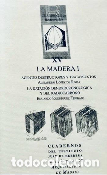 Libros de segunda mano: LA MADERA I AGENTES DESTRUCTORES Y TRATAMIENTOS.