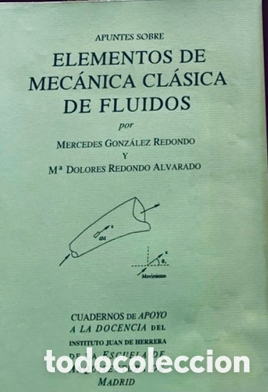 Libros de segunda mano: APUNTES SOBRE ELEMENTOS DE MEC&Aacute;NICA CL&Aacute;SICA DE FLUIDOS.