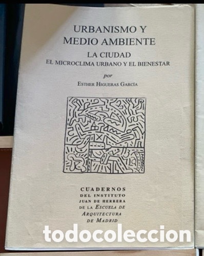 Libros de segunda mano: URBANISMO Y MEDIO AMBIENTE LA CIUDAD EL MICROCLIMA URBANO Y EL BIENESTAR.