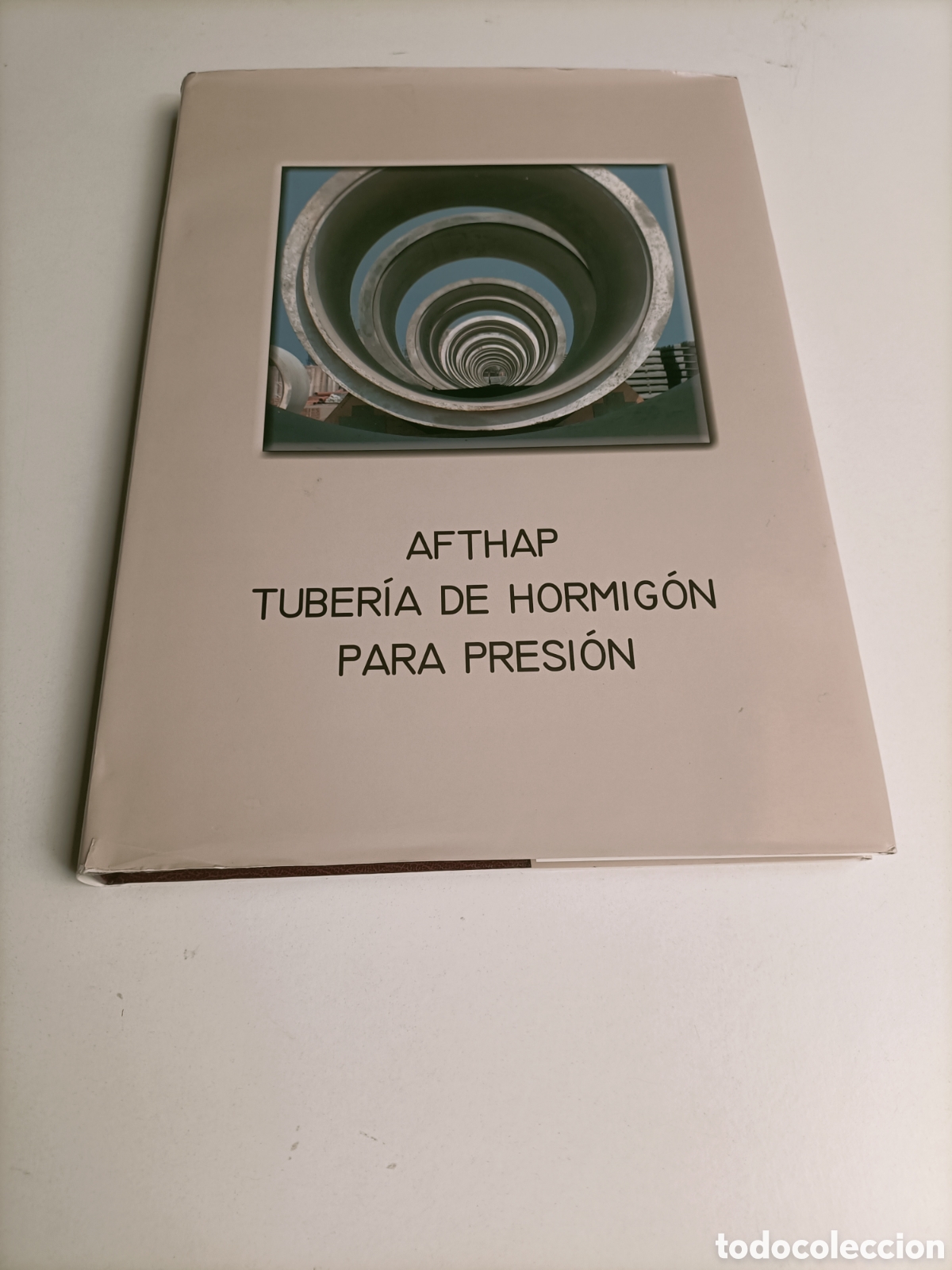 Libros de segunda mano: Afthap. Tuber&iacute;a de hormig&oacute;n para presi&oacute;n