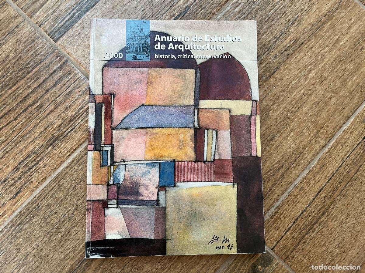 Libros de segunda mano: ANUARIO DE ESTUDIOS DE ARQUITECTURA a&ntilde;o 2000 - M&Eacute;XICO