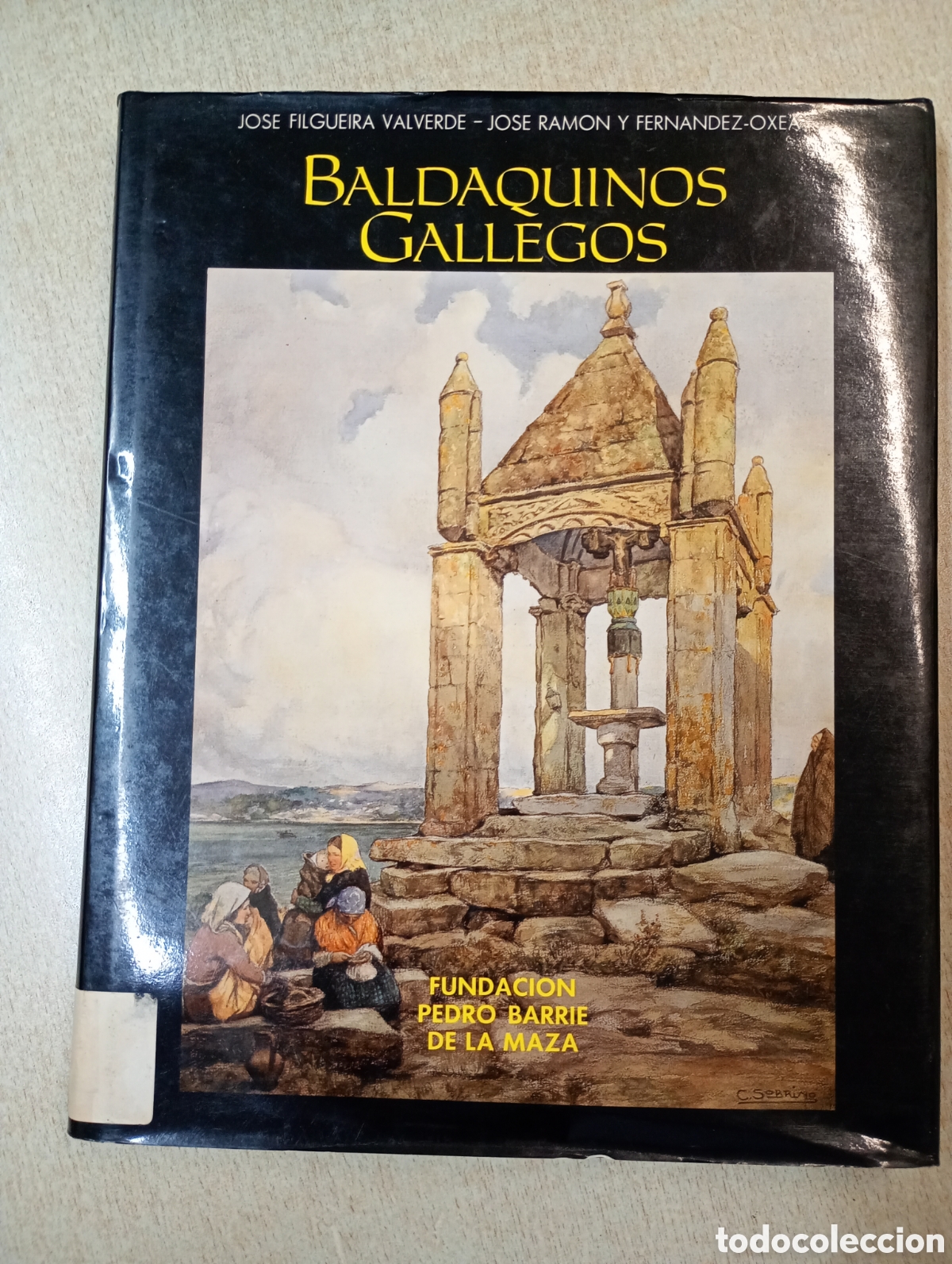 Libros de segunda mano: Baldaquinos gallegos. Jos&eacute; Filgueira Valverde / Jos&eacute; Ram&oacute;n y Fern&aacute;ndez Oxea