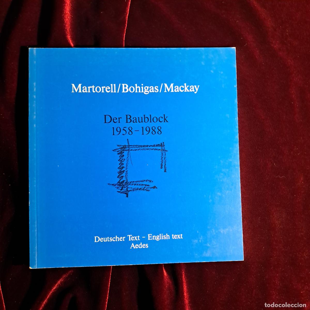 Libros de segunda mano: DER BAUBLOCK 1958-1988. Martorell. Bohigas Mackay. Aedes 1988