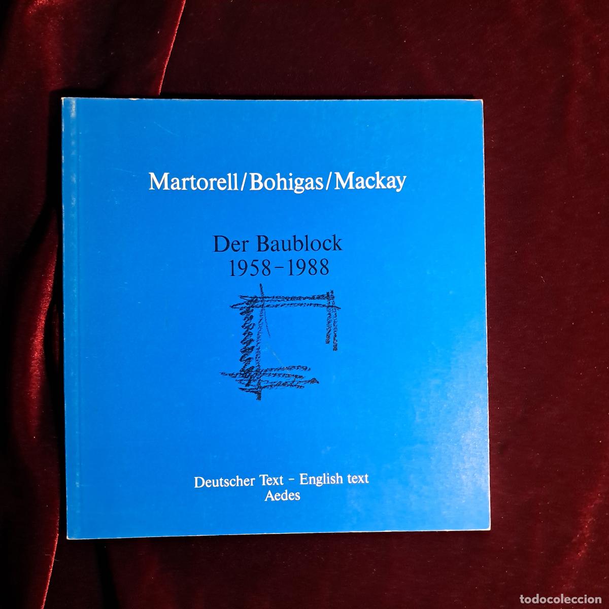 Libros de segunda mano: DER BAUBLOCK 1958-1988. Martorell. Bohigas Mackay. Aedes 1988