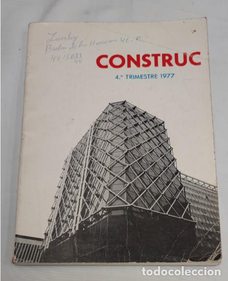 Libros de segunda mano: CONSTRUC, REVISTA TECNICA DE LA CONSTRUCCION, 4&ordm; TRIMESTRE DE 1977