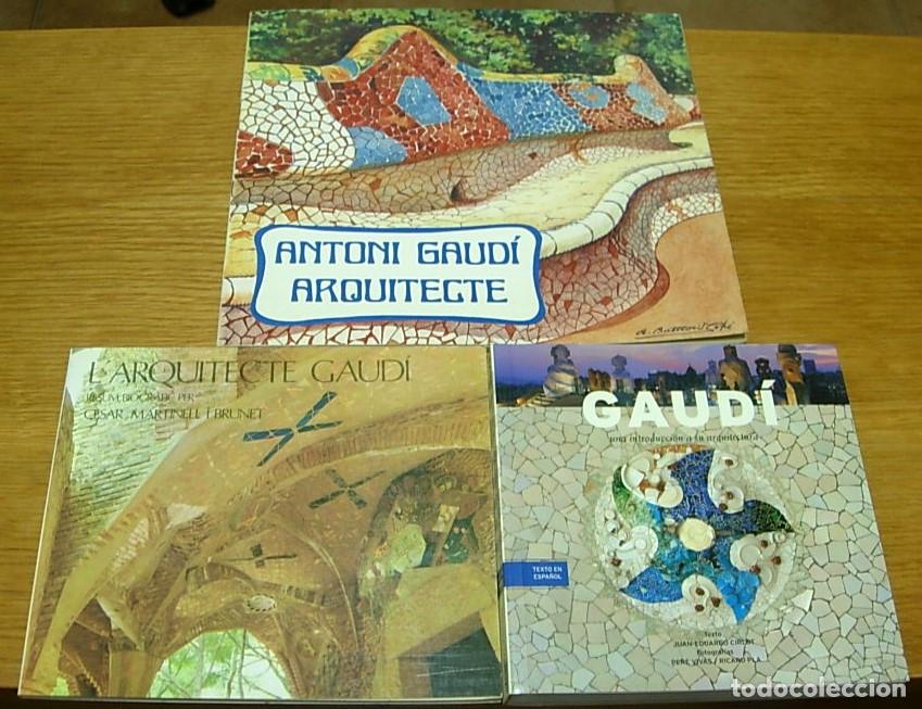 Libros de segunda mano: Lote 3 libros ANTONI GAUD&Iacute; Arquitecte - Una Introducci&oacute;n a su Arquitectura - 1976-1977-2001