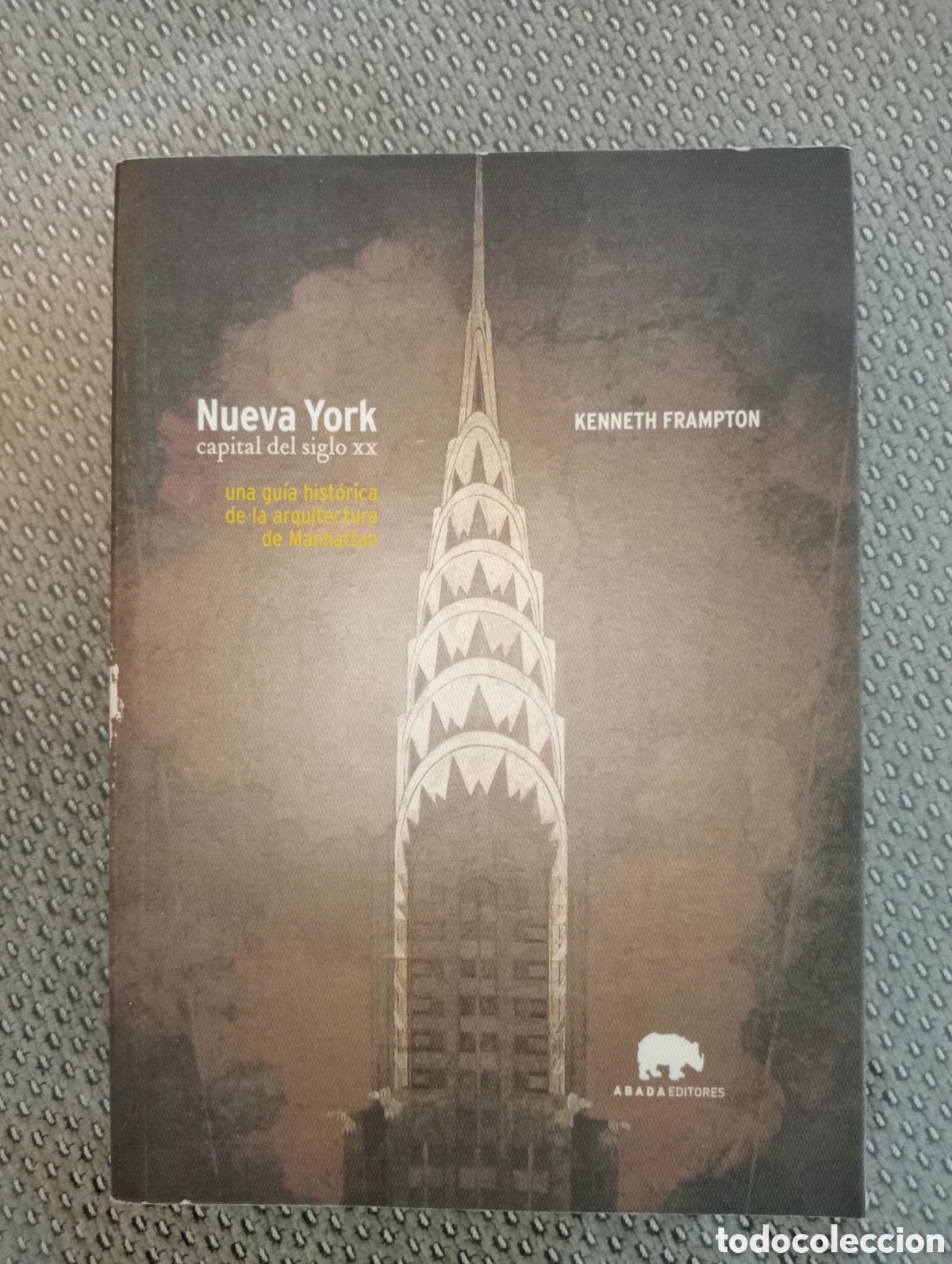 Libros de segunda mano: New York. Capital del siglo XX. Una gu&iacute;a hist&oacute;rica de la capital de Manhattan / Kenneth Frampton