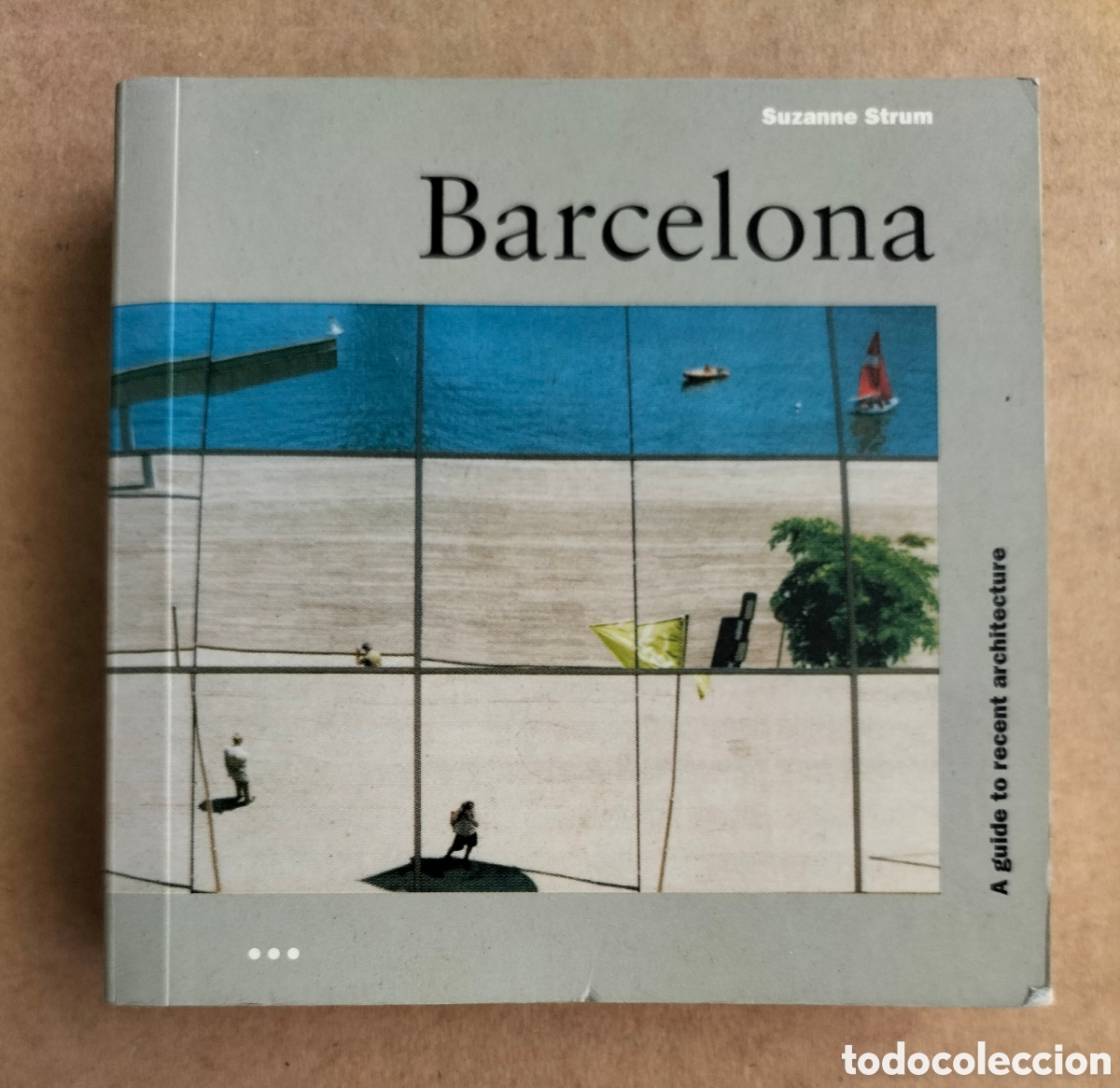 Libros de segunda mano: Barcelona. A guide to recent architecture. Suzanne Strum. Ellipsis, 2001. Book Libro