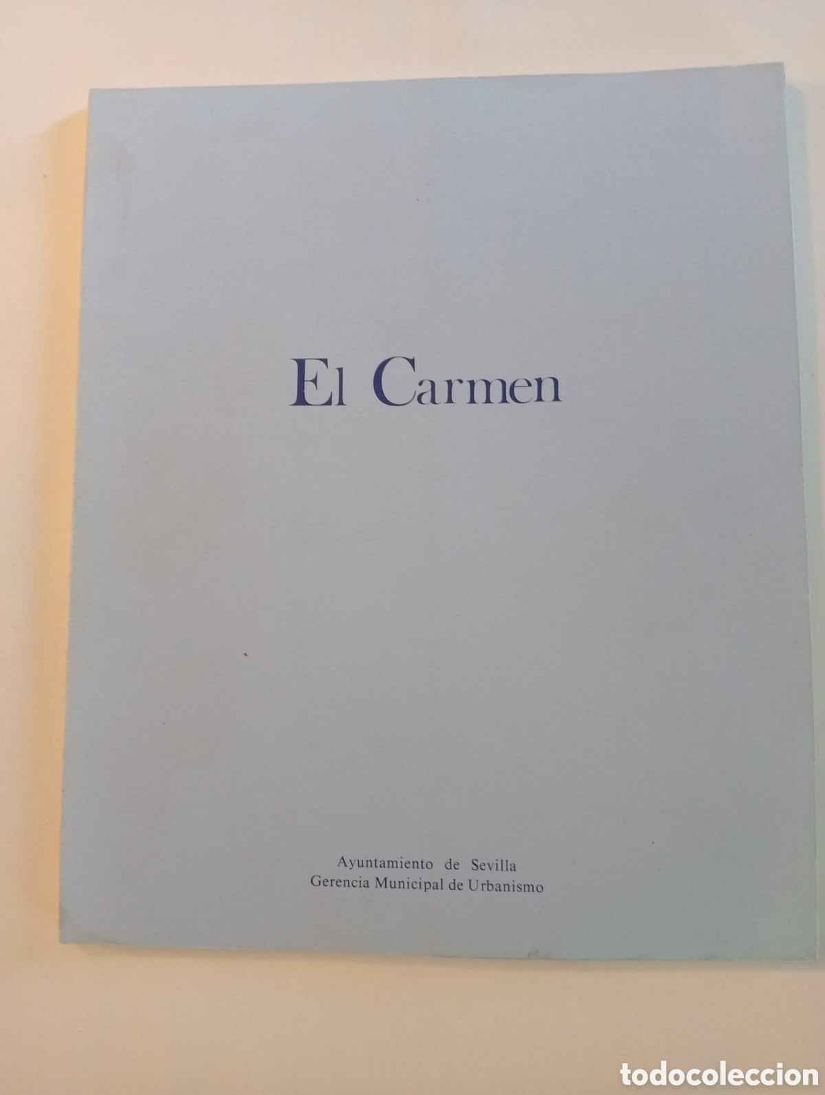 Libros de segunda mano: El Carmen. Una pol&iacute;tica de rehabilitaci&oacute;n. Cat&aacute;logo de la exposici&oacute;n