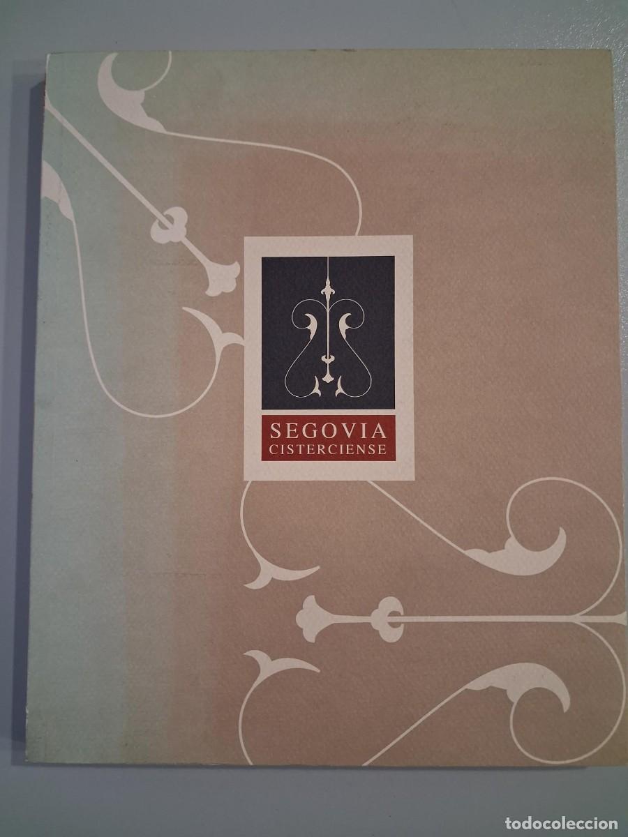 Libros de segunda mano: Segovia Cisterciense - Junta de Castilla y Le&oacute;n 1991 + PLANOS VER FOTOS EL CISTER
