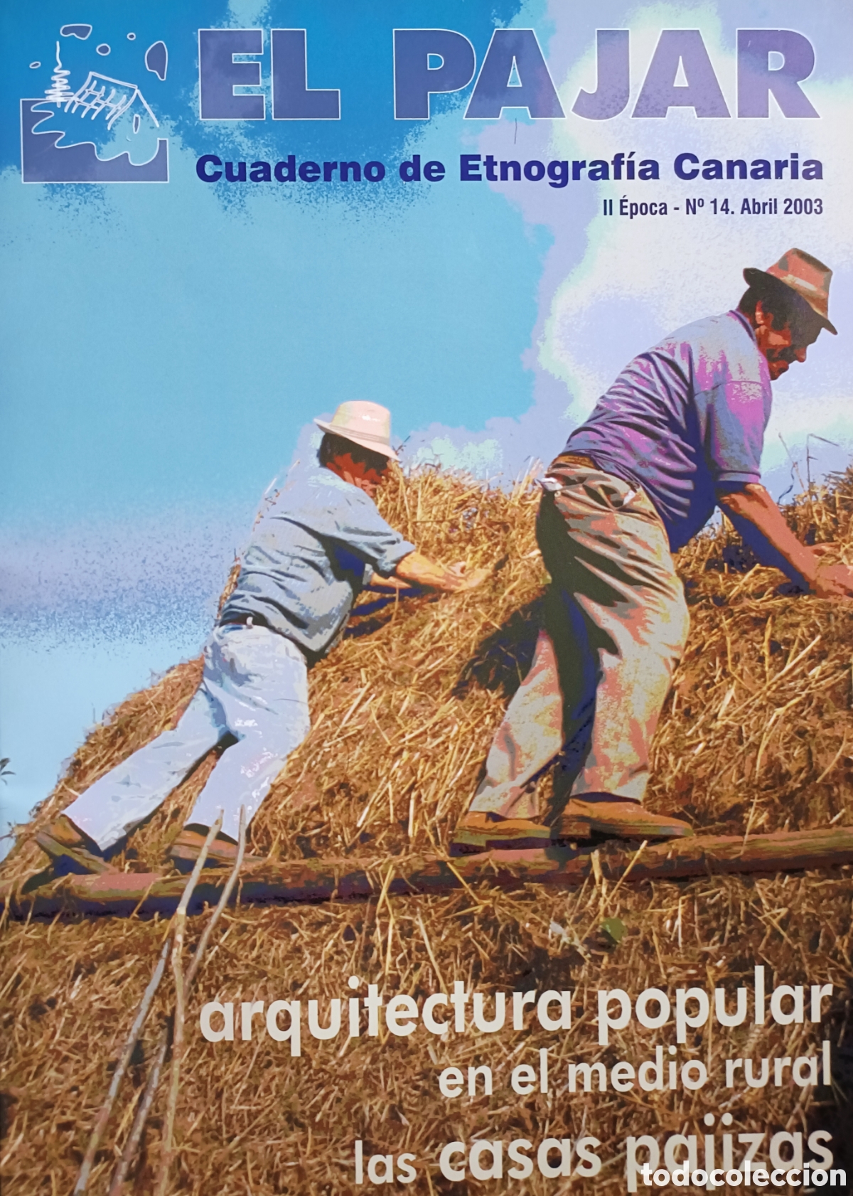 Libros de segunda mano: El Pajar: Cuaderno de Etnograf&iacute;a Canaria. N&ordm; 14