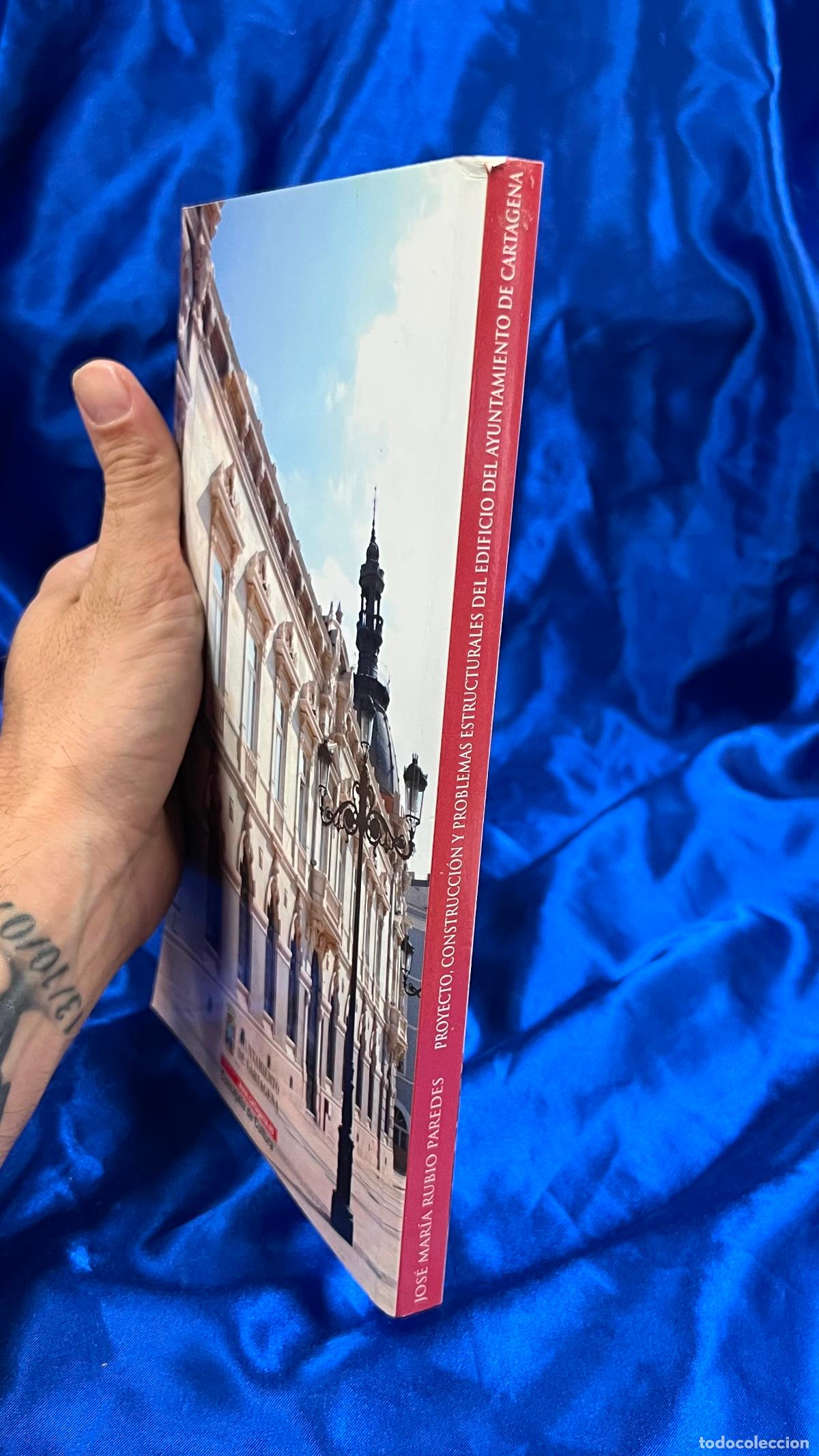 Libros de segunda mano: Proyecto, construcci&oacute;n y problemas estructurales del edificio del Ayuntamiento de Cartagena. - Foto 2