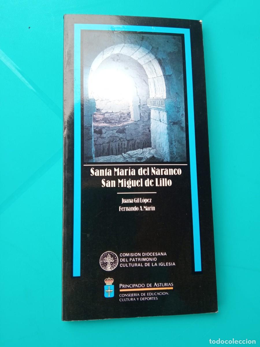 Libros de segunda mano: Santa Mar&iacute;a del Naranco / San Miguel de Lillo. Juana Gil L&oacute;pez / Fernando A. Mar&iacute;n