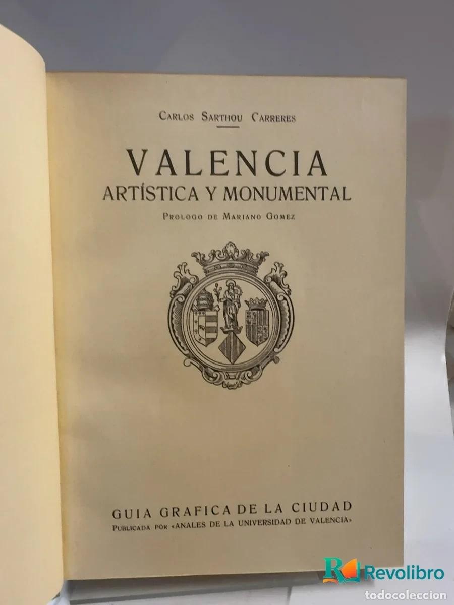 Libros de segunda mano: Valencia art&iacute;stica y monumental - Carlos Sarthou Carreres