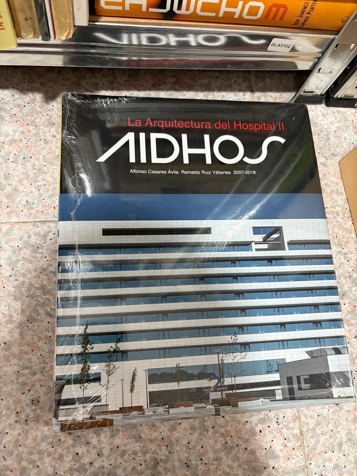 Libros de segunda mano: BLAS102 LA ARQUITECTURA DEL HOSPITAL II Alfonso Casares &Aacute;vila y Reinaldo Ruiz Y&eacute;benes