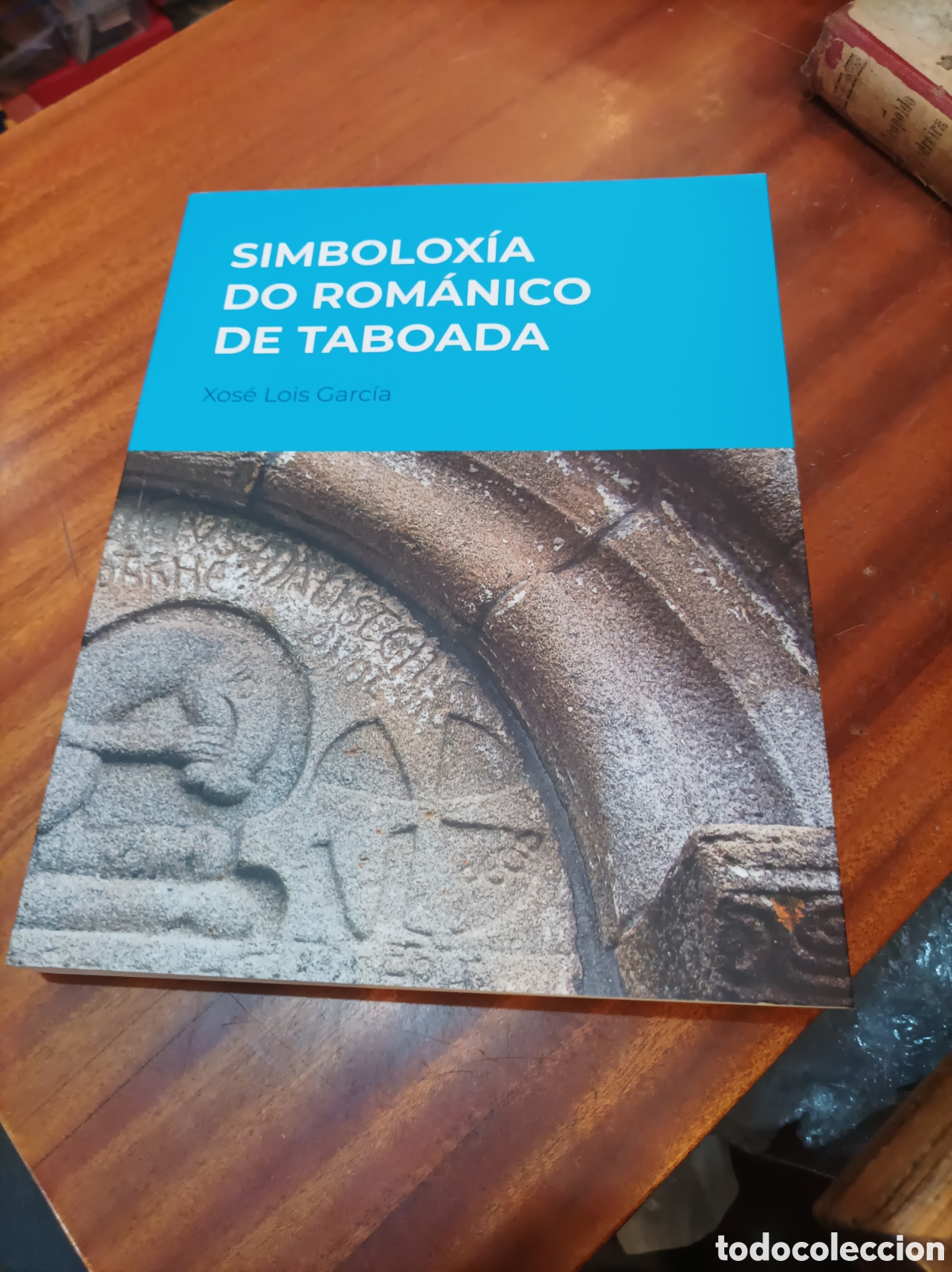 Libros de segunda mano: SIMBOLOXIA DO ROM&Aacute;NICO DE TABOADA.XOSE LUIS GARC&Iacute;A.2024
