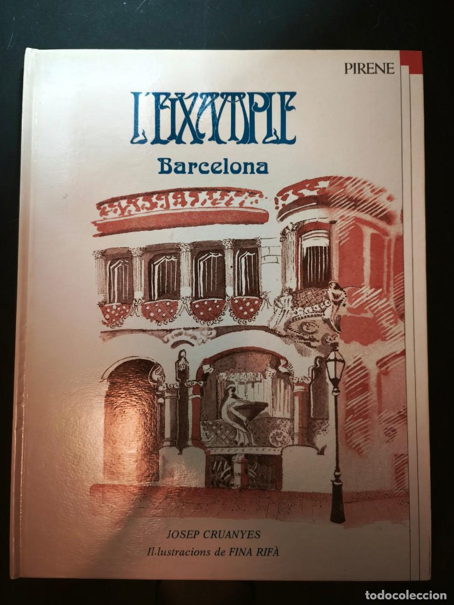 Libros de segunda mano: L'Eixample. Barcelona - Josep Cruanyes