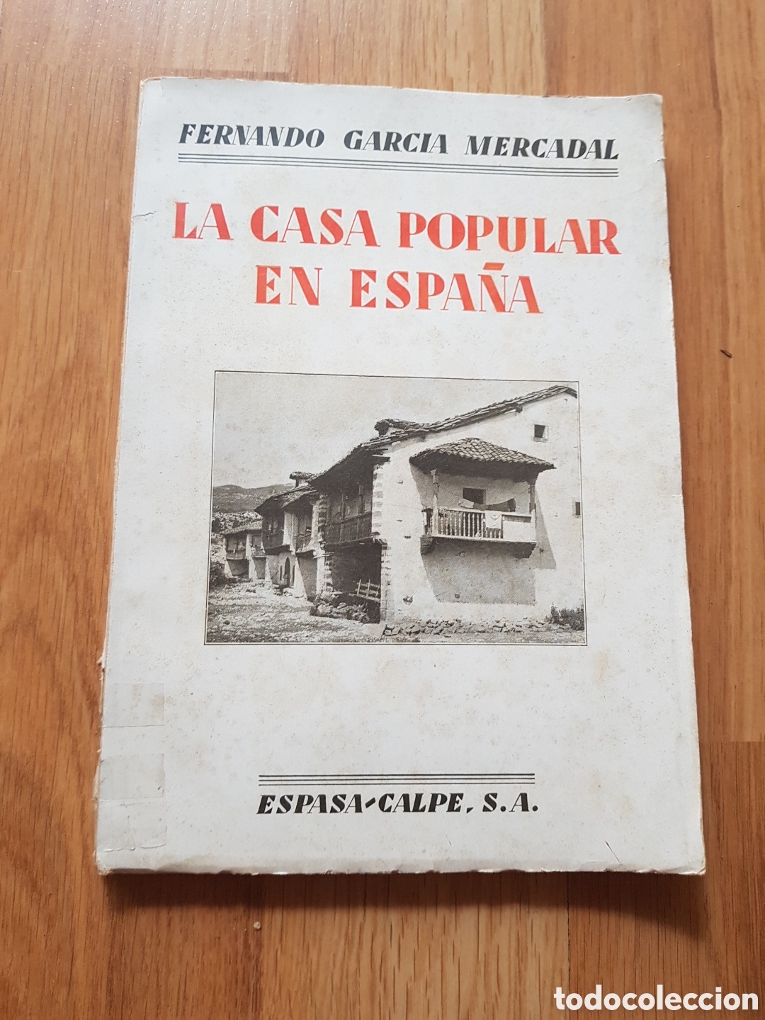 Libros de segunda mano: LA CASA POPULAR EN ESPA&Ntilde;A. 1&ordf; Edici&oacute;n, 1930, Fernando Garc&iacute;a Mercadal