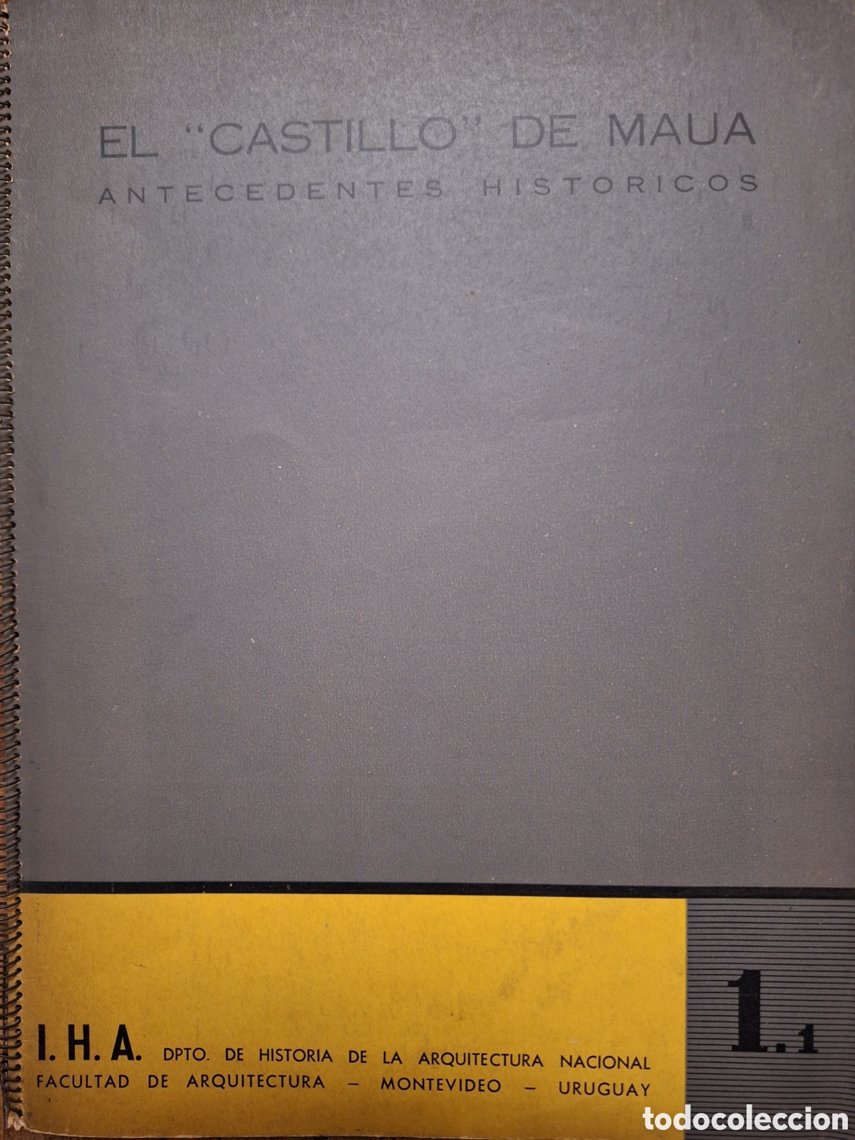 Libros de segunda mano: EL CASTILLO DE MAUA ANTECEDENTES HISTORICOS EX LIBRIS ALFREDO CASTELLANOS 1958 MERCEDES UY