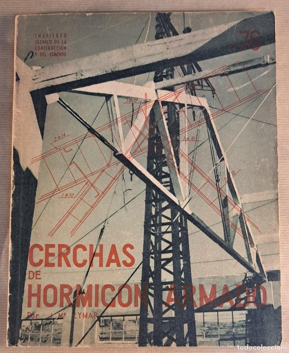 Libros de segunda mano: Colecci&oacute;n de Cerchas de Hormig&oacute;n Armado, Ins. Tec. Construcci&oacute;n y del Cemento, 1949